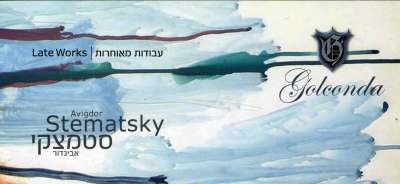 Avigdor Stematsky: Late Works